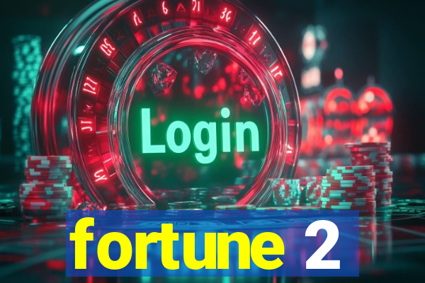 fortune 2